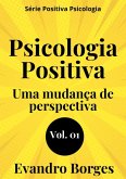 Psicologia Positiva (eBook, ePUB) Psicologia Positiva (eBook, ePUB)