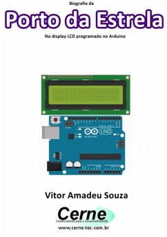 Cover Biografia Da Porto Da Estrela No Display Lcd Programado No Arduino (eBook, PDF)