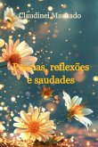 Poesias, Reflexões E Saudades (eBook, PDF)
