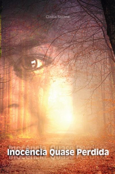 Inocência Quase Perdida (eBook, ePUB) Inocência Quase Perdida (eBook, ePUB)