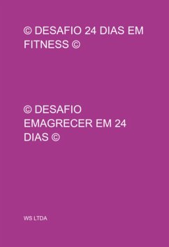 Cover © Desafio 24 Dias Em Fitness © (eBook, PDF)