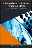 A Importância Da Reforma Tributária No Brasil (eBook, ePUB)