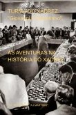 Turma Do Xadrez "giovanni E Peixotinho, As Aventuras Na História Do Xadrez (eBook, PDF)