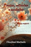 Poesias, Reflexões E Saudades (eBook, PDF)