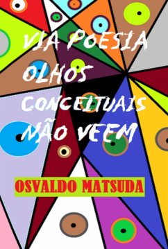 Cover Via Poesia Olhos Conceituais Nâo Veem (eBook, PDF)