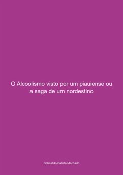 O Alcoolismo (eBook, PDF) - Machado, Sebastião Batista