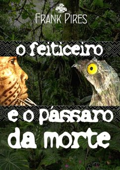 Cover O Feiticeiro E O Pássaro Da Morte (eBook, PDF)