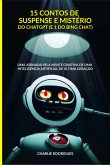 15 Contos De Suspense E Mistério Do Chatgpt (e 1 Do Bing Chat) (eBook, ePUB)