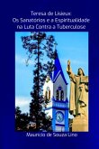 Teresa De Lisieux: Os Sanatórios E A Espiritualidade Na Luta Contra A Tuberculose¿ (eBook, PDF)