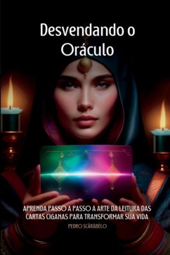 Cover Desvendando O Oráculo: O Guia Completo Do Baralho Cigano (eBook, PDF)