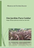 Um Jardim Para Cuidar (eBook, PDF)