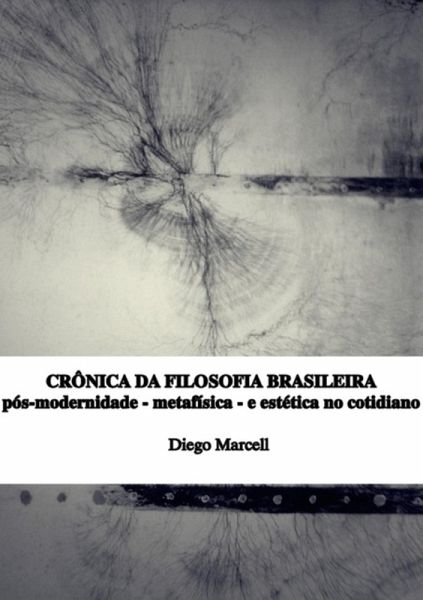 Crônica Da Filosofia Brasileira (eBook, PDF)