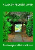 A Casa Da Pequena Joana (eBook, PDF)