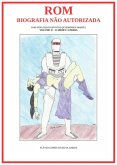 Rom, Biografia Não Autorizada (eBook, PDF)