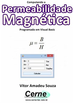 Computando A Permeabilidade Magnética Programado Em Visual Basic (eBook, PDF) - Souza, Vitor Amadeu