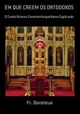 Em Que Creem Os Ortodoxos (eBook, PDF)