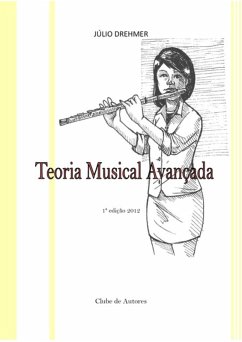 Teoria Musical Avançada (eBook, PDF) - Drehmer, Júlio