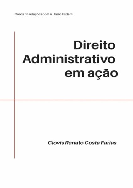 Direito Administrativo Em Ação (eBook, PDF) Direito Administrativo Em Ação (eBook, PDF)