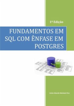 Fundamentos Em Sql Com Ênfase Em Postgres (eBook, PDF) - Pires, Carlos Eduardo Machado