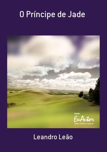 O Príncipe De Jade (eBook, PDF) O Príncipe De Jade (eBook, PDF)