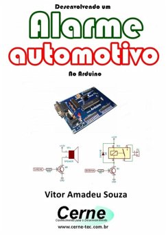 Desenvolvendo Um Alarme Automotivo No Arduino (eBook, PDF) - Souza, Vitor Amadeu