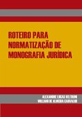 Roteiro Para Normatização De Monografia Jurídica (eBook, PDF)