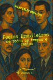 Poetas Brasileiros De Todos Os Tempos E Cantos Ii (eBook, PDF) Poetas Brasileiros De Todos Os Tempos E Cantos Ii (eBook, PDF)