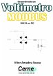 Desenvolvendo Um Voltímetro Modbus... - Bild 1