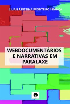 Cover Webdocumentários E Narrativas Em Paralaxe (eBook, PDF)
