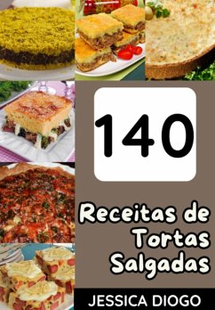 Cover Delícias Salgadas: 140 Receitas Incríveis De Tortas Para Saborear A Vida (eBook, PDF)