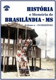 História E Memória De Brasilândia/ms - Patrimônio (eBook, PDF)