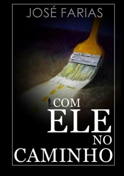 Com Ele No Caminho (eBook, PDF) Com Ele No Caminho (eBook, PDF)