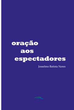 Cover Oração Aos Espectadores (eBook, PDF)