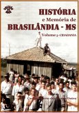 História E Memória De Brasilândia/ms Volume 3-cidadania (eBook, PDF)