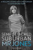 Semi-Detached Suburban Mr Jones (eBook, ePUB) Semi-Detached Suburban Mr Jones (eBook, ePUB)