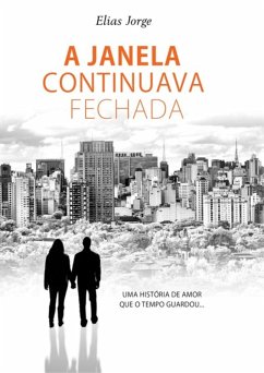 Cover A Janela Continuava Fechada (eBook, PDF)