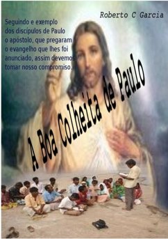 Cover A Boa Colheita De Paulo! (eBook, PDF)