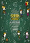 Semeando Valores (eBook, PDF)