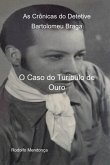 As Crônicas Do Detetive Bartolomeu Braga (eBook, ePUB)