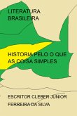 Historia Pelo O Que As Coisa Simples (eBook, PDF)