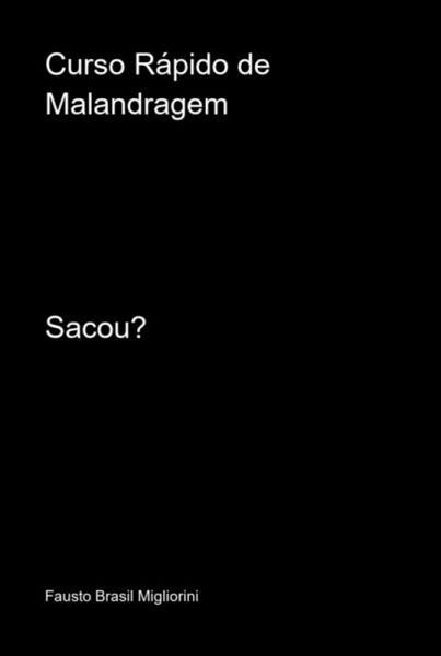 Curso Rápido De Malandragem (eBook, PDF)