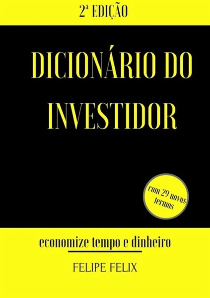 Dicionário Do Investidor (eBook, PDF) Dicionário Do Investidor (eBook, PDF)