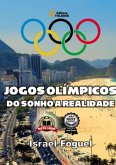 Jogos Olímpicos: Do Sonho A Realidade (eBook, PDF) Jogos Olímpicos: Do Sonho A Realidade (eBook, PDF)