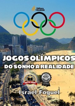 Cover Jogos Olímpicos: Do Sonho A Realidade (eBook, PDF)