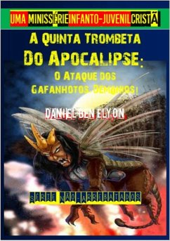 Cover A Quinta Trombeta Do Apocalipse: O Ataque Dos Gafanhotos-demônios (eBook, PDF)