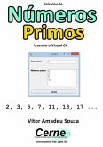 Calculando Números Primos Usando O Visual C# (eBook, PDF)