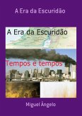 A Era Da Escuridão (eBook, PDF) A Era Da Escuridão (eBook, PDF)