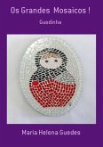 Os Grandes Mosaicos ! (eBook, PDF)