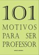 101 Motivos Para Ser Professor (eBook,... - Bild 1