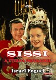 Sissi: A Eterna Imperatriz (eBook, PDF) Sissi: A Eterna Imperatriz (eBook, PDF)